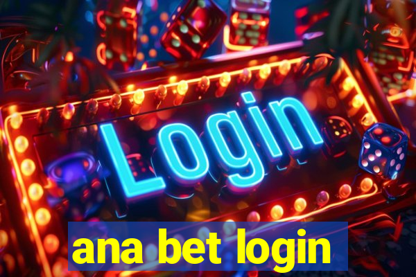 ana bet login